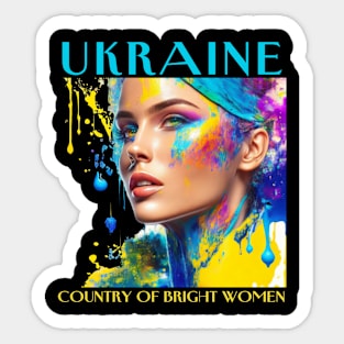 Ukraine is a country of bright women Sticker